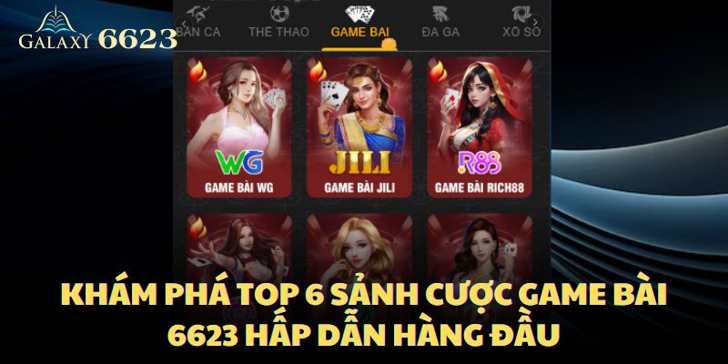 kham-pha-top-6-sanh-cuoc-game-bai-6623-hap-dan-hang-dau